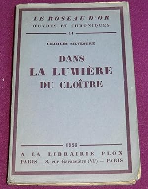 Imagen del vendedor de DANS LA LUMIERE DU CLOTRE a la venta por LE BOUQUINISTE