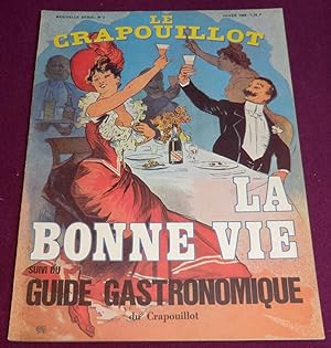 Bild des Verkufers fr CRAPOUILLOT N 5 : LA BONNE VIE, suivi du GUIDE GASTRONOMIQUE du Crapouillot zum Verkauf von LE BOUQUINISTE
