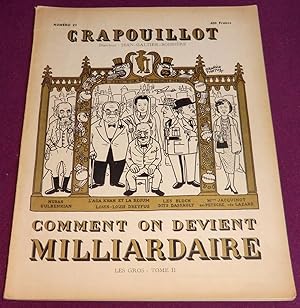 Imagen del vendedor de CRAPOUILLOT N 23 : COMMENT ON DEVIENT MILLIARDAIRE - LES GROS : tome II a la venta por LE BOUQUINISTE