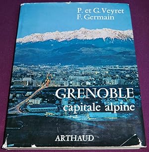 Seller image for GRENOBLE CAPITALE ALPINE for sale by LE BOUQUINISTE