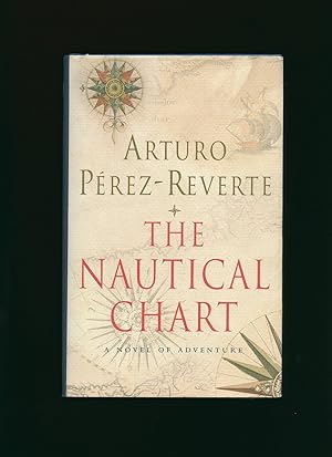 Image du vendeur pour The Nautical Chart; A Novel of Adventure mis en vente par Little Stour Books PBFA Member