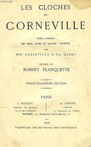 Seller image for LES CLOCHES DE CORNEVILLE, OPERA COMIQUE EN 3 ACTES ET 4 TABLEAUX for sale by Le-Livre