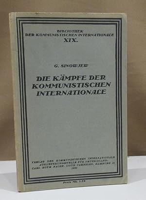 Bild des Verkufers fr Die Kmpfe der Kommunistischen Internationale. (Bericht ber die Ttigkeit der Exekutive, gegeben auf dem III. Weltkongre der Kommunistischen Internationale, Moskau, Juni 1921). zum Verkauf von Dieter Eckert