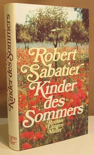 Kinder des Sommers. Roman. A. d. Frz. übertragen v. Sybille A. Rott-Illfeld.