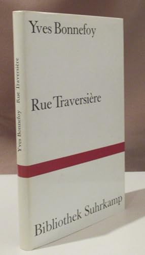 Rue Traversière. A. d. Frz. und mit einem Nachwort v. Friedhelm Kemp.