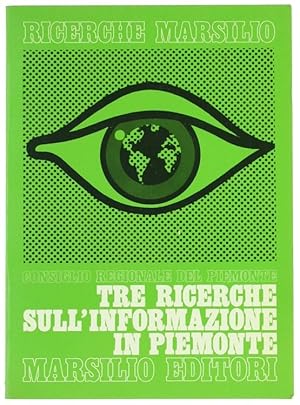 TRE RICERCHE SULL'INFORMAZIONE IN PIEMONTE.: