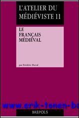 Image du vendeur pour francais medieval, mis en vente par BOOKSELLER  -  ERIK TONEN  BOOKS