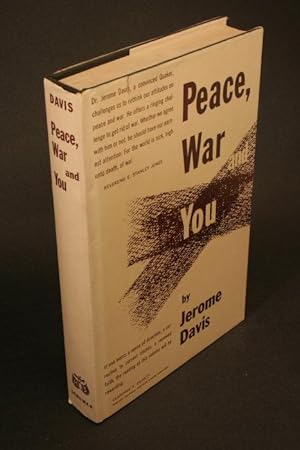 Seller image for Peace, war and you. for sale by Steven Wolfe Books