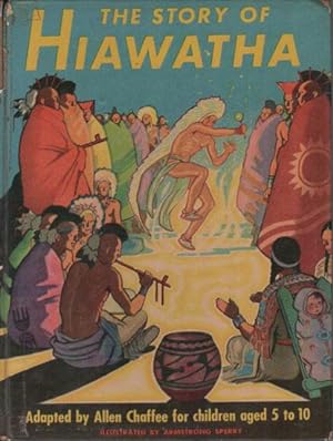 Seller image for THE STORY OF HIAWATHA for sale by Black Stump Books And Collectables
