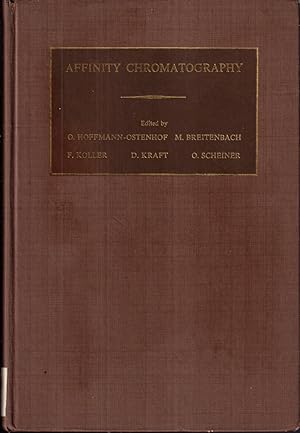 Seller image for Affinity Chromatography: Biospecific Sorption, The First Extensive Compendium On Affinity Chromatography As Applied To Biochemistry And Immunochemistry . At Vienna, Austria, 20-24 September 1977 for sale by Jonathan Grobe Books