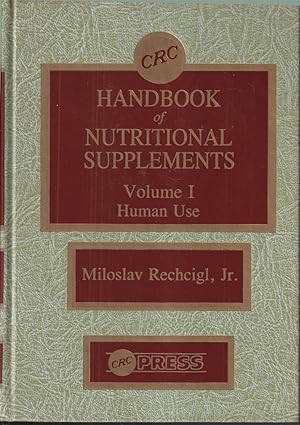 Imagen del vendedor de Crc Handbook Of Nutritional Supplements: Volume I (1) Human Use a la venta por Jonathan Grobe Books