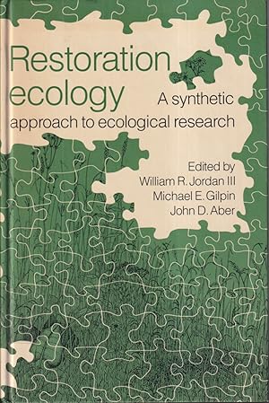 Imagen del vendedor de Restoration Ecology : A Synthetic Approach To Ecological Research a la venta por Jonathan Grobe Books