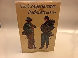 The Confederates and Federals at War