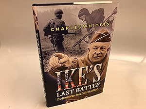 Seller image for Ike's Last Battle; The Battle of the Ruhr Pocket April 1945 for sale by Needham Book Finders