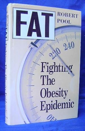 Fat: Fighting the Obesity Epidemic