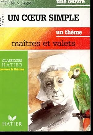 Bild des Verkufers fr UN COEUR SIMPLE. MAITRES ET VALETS zum Verkauf von Le-Livre