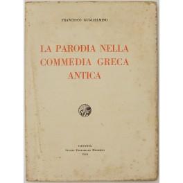 Immagine del venditore per La parodia nella commedia greca antica venduto da Libreria Antiquaria Giulio Cesare di Daniele Corradi