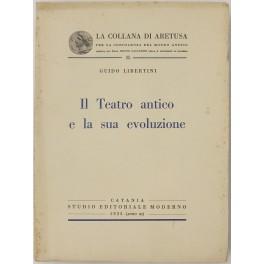Imagen del vendedor de Il Teatro antico e la sua evoluzione a la venta por Libreria Antiquaria Giulio Cesare di Daniele Corradi