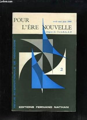 Bild des Verkufers fr Pour l'Ere Nouvelle, N2 : Actualit de Makarenko, par GLOTON - Notes et rflexions sur l'ducation amricaine, par VERDIERE DE VITS - Economie et Pdagogie de la dcouverte, par BOURDEAU . zum Verkauf von Le-Livre