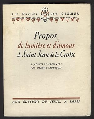 Seller image for PROPOS DE LA LUMIERE ET D'AMOUR DE SAINT JEAN DE LA CROIX for sale by Librairie l'Aspidistra