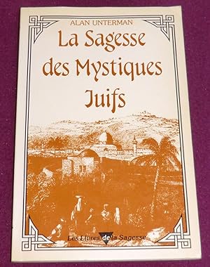 Seller image for LA SAGESSE DES MYSTIQUES JUIFS for sale by LE BOUQUINISTE