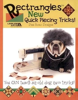 Rectrangles New Quick Piecing Tricks (Leisure Arts #3757)