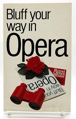 Seller image for Bluff Your Way in Opera for sale by Book Nook