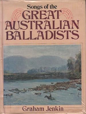 Imagen del vendedor de SONGS OF THE GREAT AUSTRALIAN BALLADISTS a la venta por Black Stump Books And Collectables