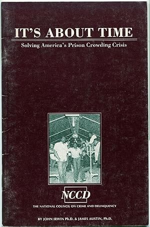 Imagen del vendedor de It's About Time: Solving America's Prison Crowding Crisis a la venta por The Green Arcade