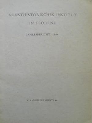 Kunsthistorischen Institut in Florenz. Jahresbericht 1964.