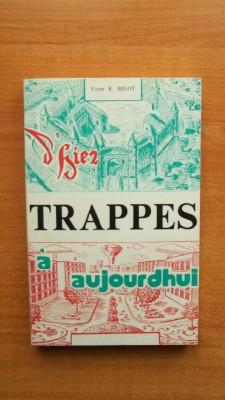 Seller image for TRAPPES D'HIER A AUJOURD'HUI for sale by KEMOLA