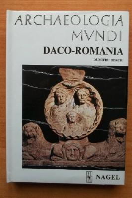 Seller image for ARCHAEOLOGIA MUNDI DACO-ROMANIA for sale by KEMOLA