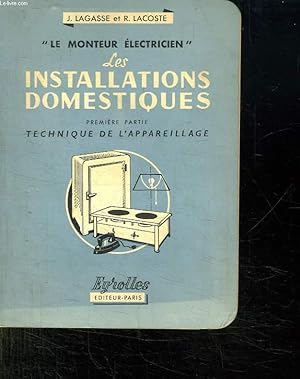 Seller image for L ENSEIGNEMENT TECHNIQUE ET PROFESSIONNEL. LE MONTEUR ELECTRICIEN . LES INSTALLATIONS DOMESTIQUES TOME 1: TECHNIQUE DE L APPAREILLAGE. for sale by Le-Livre