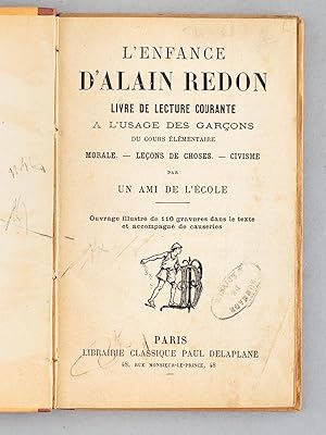 L'enfance d'Alain Redon - Lecture courante  l'usage des garons: Un Ami de l'Ecole