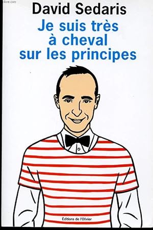 Imagen del vendedor de JE SUIS TRES A CHEVAL SUR LES PRINCIPES. a la venta por Le-Livre