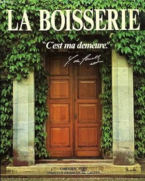 Image du vendeur pour LA BOISSERIE, 'C'EST MA DEMEURE' mis en vente par Le-Livre