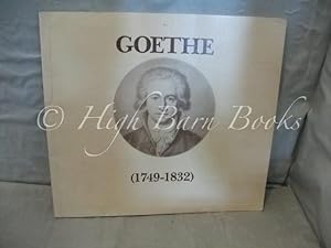 Johann Wolfgang von Goethe (1749-1832): Catalogue of an Exhibition to Mark the 150th Anniversary ...