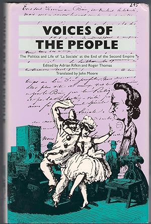 Seller image for Voices of the People : The Politics and Life of "La Sociale" at the End of the Second Empire for sale by Michael Moons Bookshop, PBFA