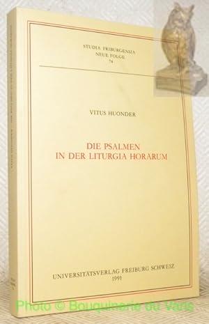 Seller image for Die Psalmen in der Liturgia Horarum. Studia Friburgensia - Neue Folge, 74. for sale by Bouquinerie du Varis