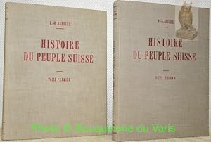 Image du vendeur pour Histoire du peuple suisse par le texte et par l'image. 2 Volumes.I: Des origines au milieu du XVIe sicle.II: De la Contre-Rformation  nos jours. mis en vente par Bouquinerie du Varis