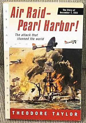 Seller image for Air Raid, Pearl Harbor, the Story of December 7, 1941 for sale by My Book Heaven