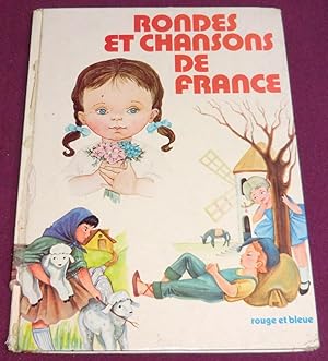 Immagine del venditore per RONDES ET CHANSONS DE FRANCE venduto da LE BOUQUINISTE