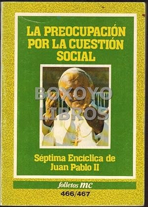 La preocupación por la cuestión social. Séptima encíclica de Juan Pablo II