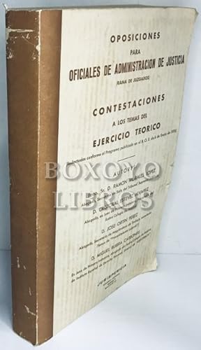 Seller image for Oposiciones para oficiales de administracin de justicia (Rama de juzgados). Contestaciones a los temas del ejercicio terico (Redactadas conforme al Programa publicado en el B.O.E. de 6 de enero de 1976) for sale by Boxoyo Libros S.L.