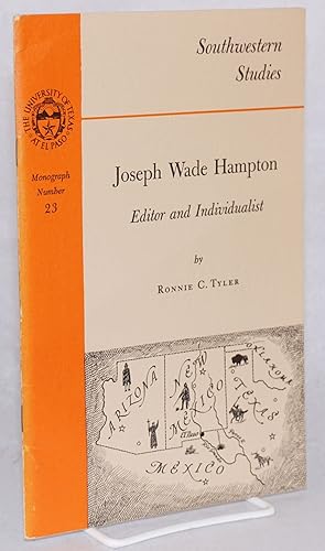 Immagine del venditore per Joseph Wade Hampton, editor and individualist venduto da Bolerium Books Inc.