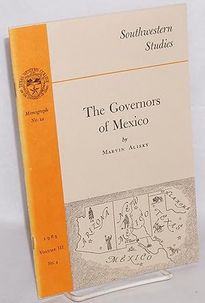 Imagen del vendedor de The governors of Mexico a la venta por Bolerium Books Inc.