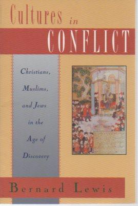 Image du vendeur pour Cultures in Conflict: Christians, Muslims, and Jews in the Age of Discovery mis en vente par Bookfeathers, LLC