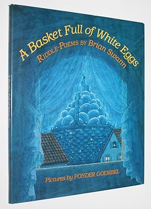 A Basket Full of White Eggs: Riddle-Poems