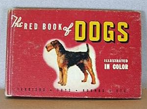 THE RED BOOK OF DOGS, Sporting Dogs (Hounds), Terriers, Toy Dogs, Including Pack Hunters, Courser...