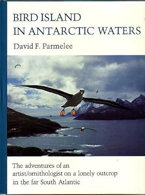 Seller image for BIRD ISLAND IN ANTARCTIC WATERS for sale by Jean-Louis Boglio Maritime Books